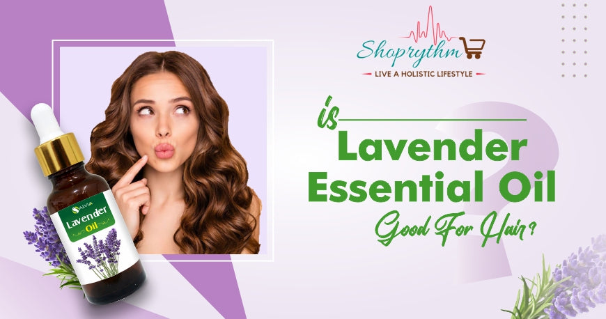 Is Lavender Essential Oil Good for Hair Is Lavender Essential Oil Good for Hair